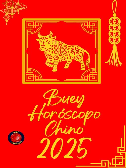 Title details for Buey Horóscopo  Chino 2025 by Alina Rubi - Available